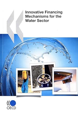 innovative financing mechanisms for the water   2010 pap/cdr edition oecd organisation for economic co