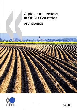 agricultural policies in oecd countries 2010 at a   2010 glance edition oecd organisation for economic co