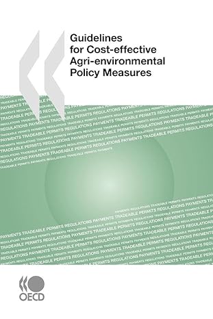 guidelines for cost effective agri environmental policy measures 1st edition oecd organisation for economic