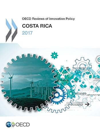 oecd reviews of innovation policy costa rica 2017 1st edition oecd 9264271635, 978-9264271630