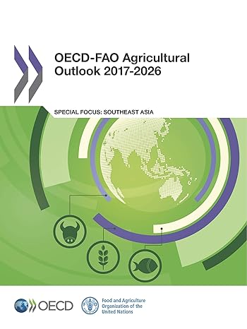 oecd fao agricultural outlook 2017   2017 2026th edition oecd organisation for economic co operation and