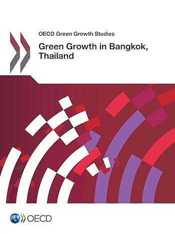 oecd green growth studies green growth in bangkok thailand 1st edition oecd organisation for economic co
