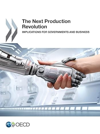 the next production revolution implications for governments and   2017 business edition oecd organisation for