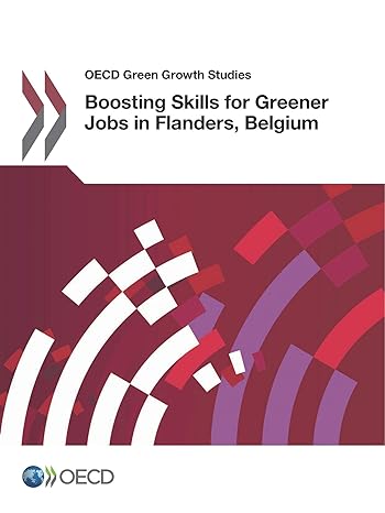 oecd green growth studies boosting skills for greener jobs in flanders belgium 1st edition oecd organisation