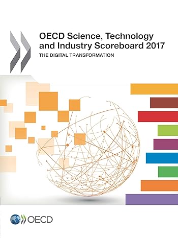 oecd science technology and industry scoreboard 2017 the digital transformation 1st edition oecd 9264268804,