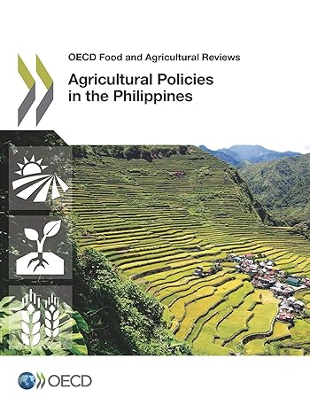 agricultural policies in the philippines 1st edition oecd organisation for economic co operation and