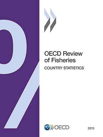 oecd review of fisheries country statistics 2015th edition oecd organisation for economic co operation and