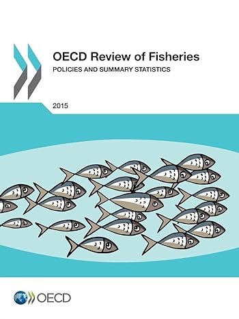 oecd review of fisheries policies and summary statistics 2015th edition oecd organisation for economic