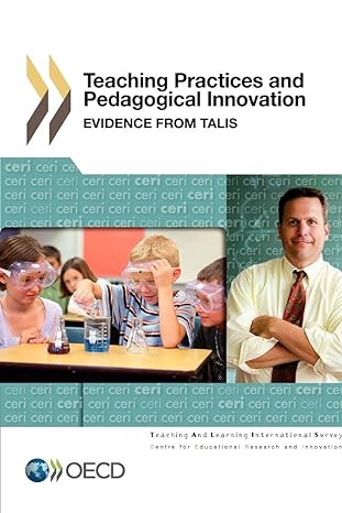 teaching practices and pedagogical innovations evidence from talis 1st edition organization for economic