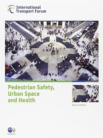 pedestrian safety urban space and health 1st edition organization for economic cooperation and development