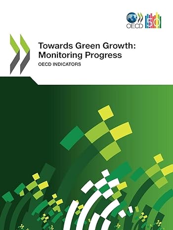 towards green growth monitoring progress oecd indicators 1st edition organization for economic cooperation