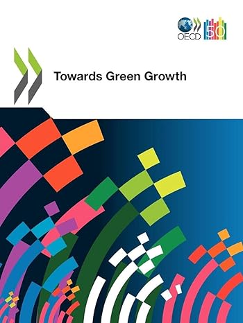 towards green growth 1st edition organization for economic cooperation and development 9264094970,