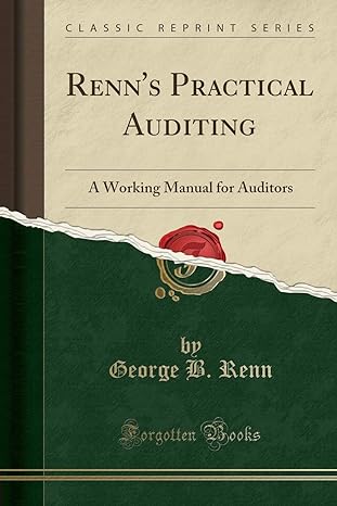 Renns Practical Auditing A Working Manual For Auditors
