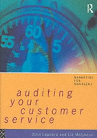auditing your customer service the foundation for success 0th edition john leppard ,liz molyneux 0415097320,