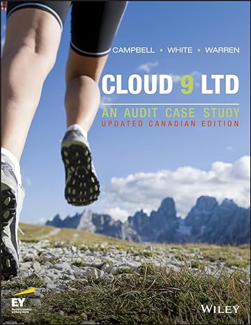 cloud 9 ltd ii an audit case study 1st edition fiona campbell ,amanda white ,valerie warren 1119225620,
