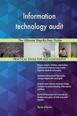 information technology audit the ultimate step by step guide 1st edition gerardus blokdyk 0655312366,