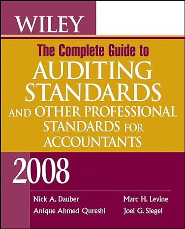 wiley the complete guide to auditing standards and other professional standards for accountants 2008 4th