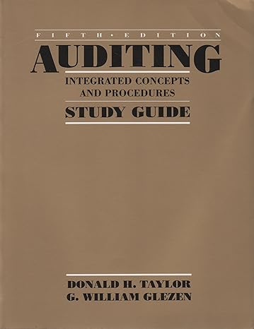 auditing study guide integrated concepts and procedures 5th edition donald h taylor ,g william glezen