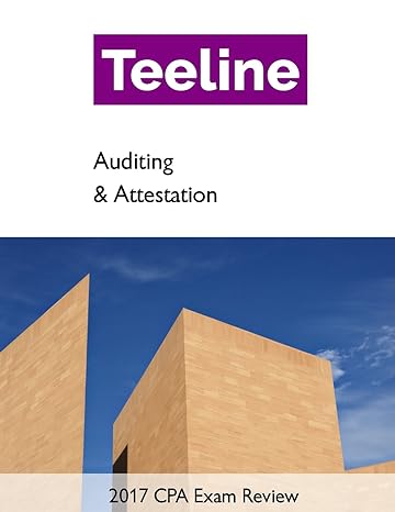 teeline cpa exam review 2017 auditing and attestation includes donation to humanitarian relief 1st edition