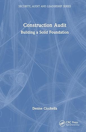 construction audit building a solid foundation 1st edition denise cicchella 1032610042, 978-1032610047