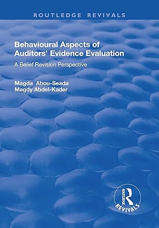 behavioural aspects of auditors evidence evaluation a belief revision perspective 1st edition magda abou