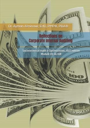reflections on corporate internal auditing sociotechnical audit and optimization 2022 edition module 1/3