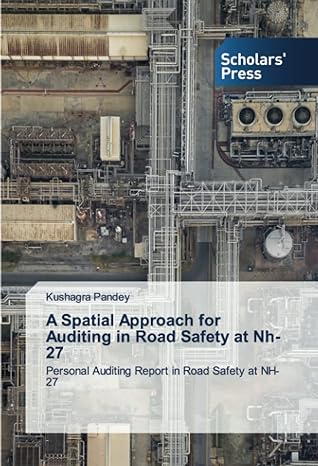 a spatial approach for auditing in road safety at nh 27 personal auditing report in road safety at nh 27 1st