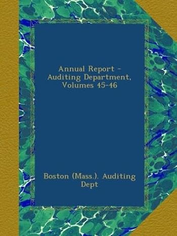 annual report auditing department volumes 45 46 1st edition boston auditing dept b009ms8v4i