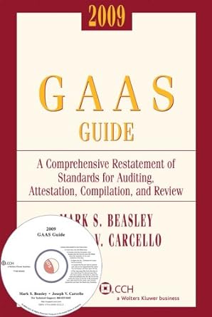 gaas guide a comprehensive restatement of standards for auditing attestation compilation and review 2009th