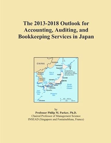 the 2013 2018 outlook for accounting auditing and bookkeeping services in japan 1st edition icon group