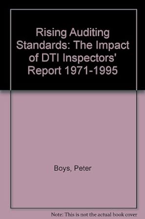 raising auditing standards the impact of dti inspectors reports 1st edition peter boys 1853557978,