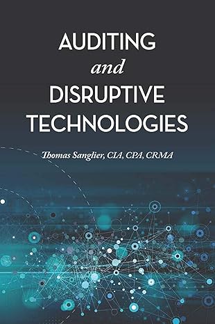 auditing and disruptive technologies 1st edition thomas sanglier ,cia ,cpa ,crma 1634540298, 978-1634540292
