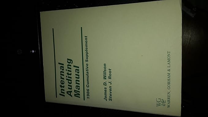 internal auditing manual 1986 cumulative supplement 1st edition james d willson ,steven j root 0887126677,