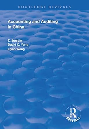 accounting and auditing in china 1st edition z jun lin ,david c yang ,liyan wang 1138613185, 978-1138613188