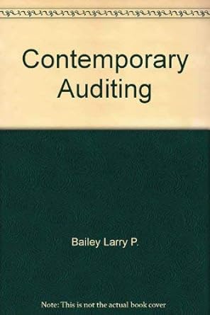 contemporary auditing 1st edition larry p bailey 0060404469, 978-0060404468