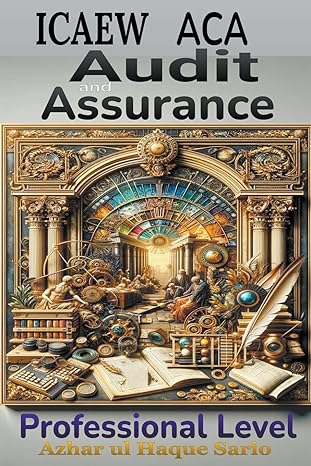 icaew aca audit and assurance professional level 1st edition azhar ul haque sario b0cpd6wtvs, 979-8223063889