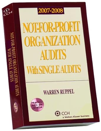 not for profit organization audits with single audits 2007th-2008th edition warren ruppel 0808090984,