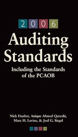 2006 auditing standards 1st edition nick dauber ,anique quereshi ,marc levine ,joel siegel 0324271476,