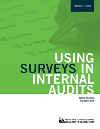 using surveys in internal audits 1st edition hernan murdock dba cia with james roth phd cia ccsa 0894136771,