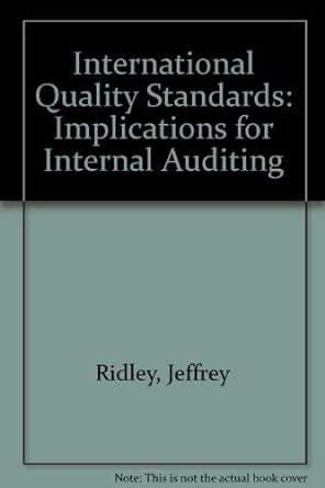 international quality standards implications for internal auditing 1st edition jeffrey ridley ,krystyna