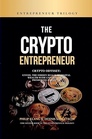 the crypto entrepreneur crypto odyssey unveil the hidden realm of digital wealth with unparalleled pioneering