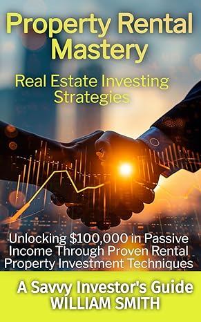 property rental mastery real estate investing strategies for wealth building and financial freedom unlocking