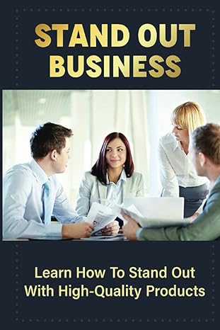 stand out business learn how to stand out with high quality products 1st edition lavona kawakami b0bpgjj897,