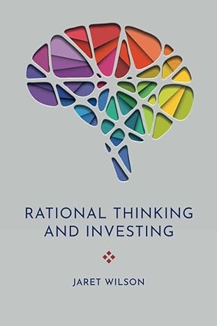 rational thinking and investing 1st edition jaret wilson b09xzp859l, 979-8441083478