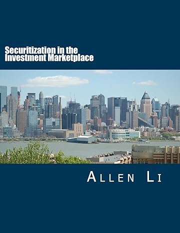 securitization in the investment marketplace 2nd edition allen li 1530212006, 978-1530212002