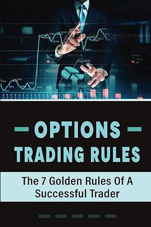 options trading rules the 7 golden rules of a successful trader 1st edition izola savi b0bpgklgk3,