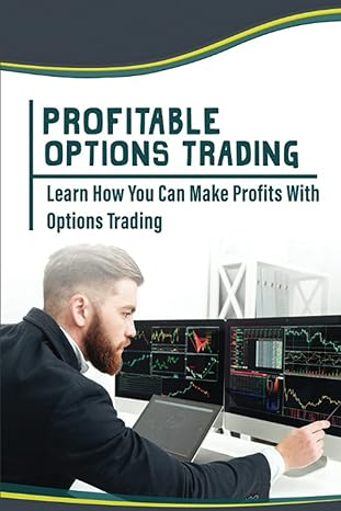 profitable options trading learn how you can make profits with options trading 1st edition lorinda beuchler