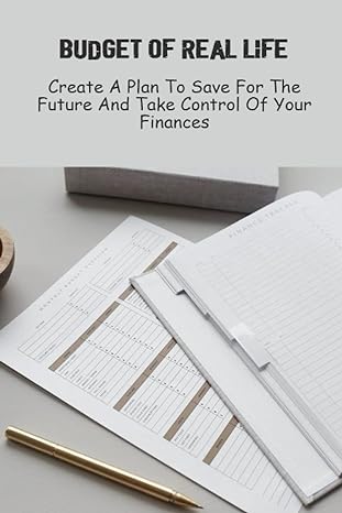 budget of real life create a plan to save for the future and take control of your finances 1st edition marty