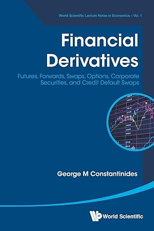 financial derivatives futures forwards swaps options corporate securities and credit default swaps 1st