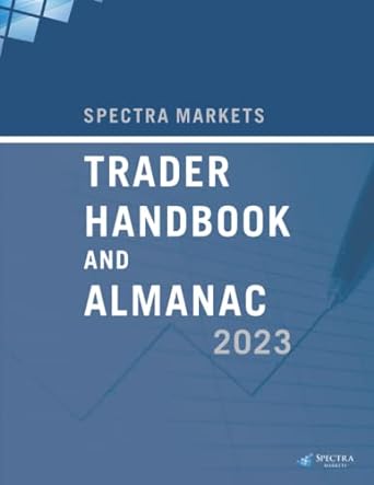 the spectra markets trader handbook and almanac   a diary of timely reminders and useful advice for